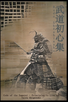 Paperback Budo Shōshinshu: The Code of the Samurai - Principles to Live By Book