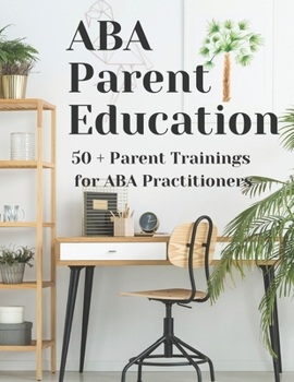 Paperback ABA Parent Education and Training Book