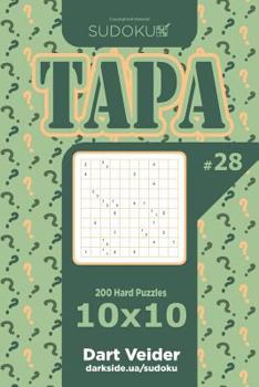 Paperback Sudoku Tapa - 200 Hard Puzzles 10x10 (Volume 28) Book