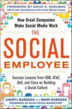 Paperback The Social Employee: How Great Companies Make Social Media Work Book