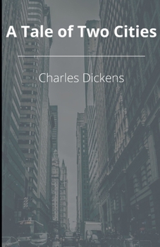 Paperback A Tale of Two Cities Illustrated Book