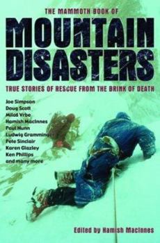 Paperback The Mammoth Book of Mountain Disasters: True Stories of Rescue from the Brink of Death Book