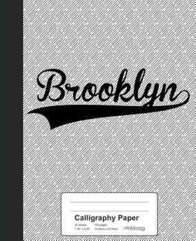 Paperback Calligraphy Paper: BROOKLYN Notebook Book