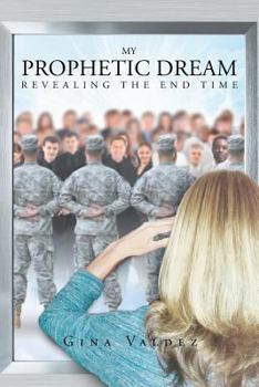 Paperback My Prophetic Dream Revealing the End Time Book