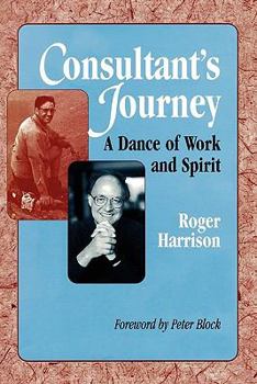 Paperback Consultant's Journey: A Dance of Work and Spirit Book