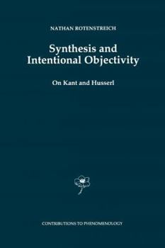 Paperback Synthesis and Intentional Objectivity: On Kant and Husserl Book