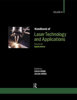 Paperback Handbook of Laser Technology and Applications: Volume 3: Applications Book
