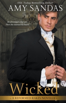 Wicked (1) - Book #1 of the Reformed Rakes