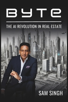 Byte: The AI Revolution in Real Estate