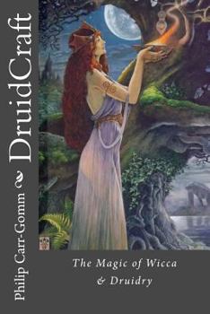 Paperback DruidCraft: The Magic of Wicca & Druidry Book