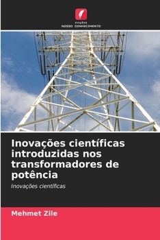 Paperback Inovações científicas introduzidas nos transformadores de potência [Portuguese] Book