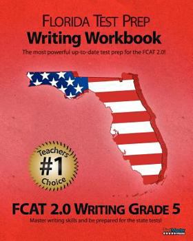 Paperback Florida Test Prep Writing Workbook Fcat 2.0 Writing Grade 5 Book