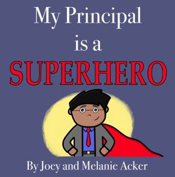 Paperback My Principal is a Superhero (The Wonder Who Crew) Book