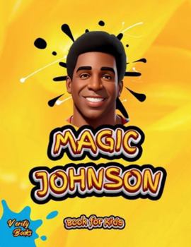 Paperback Magic Johnson Book for Kids: The biography of the Hall of Famer "Magic Johnson" for young genius athletes [Large Print] Book