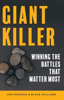 Paperback Giant Killer: Winning the Battles That Matter Most Book