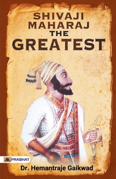 Paperback SHIVAJI MAHARAJ The Greatest Book