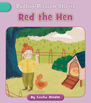 Red the Hen (Budding Blossom Stories)