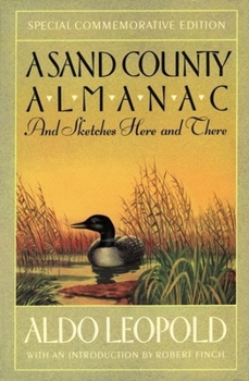 Hardcover A Sand County Almanac: And Sketches Here and There Book