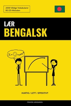 Paperback Lær Bengalsk - Hurtig / Lett / Effektivt: 2000 Viktige Vokabularer [Norwegian] Book