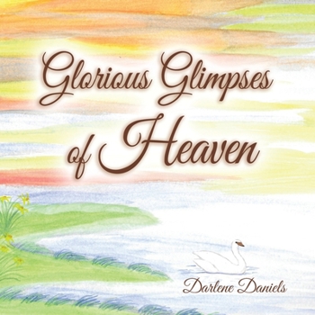 Paperback Glorious Glimpses of Heaven Book