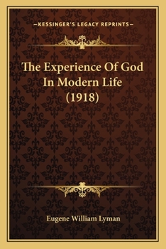 Paperback The Experience Of God In Modern Life (1918) Book