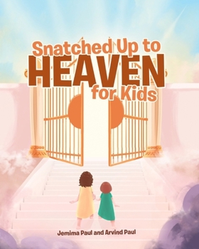 Paperback Snatched Up to Heaven for Kids Book