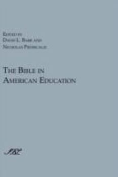 Paperback The Bible in American Education: From Source Book to Textbook Book
