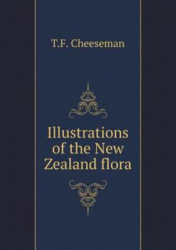 Paperback Illustrations of the New Zealand flora Book