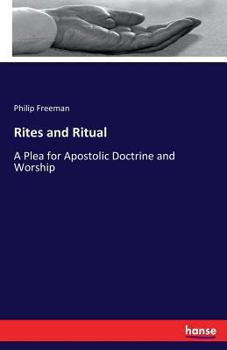 Paperback Rites and Ritual: A Plea for Apostolic Doctrine and Worship Book