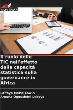 Paperback Il ruolo delle TIC nell'effetto della capacità statistica sulla governance in Africa [Italian] Book