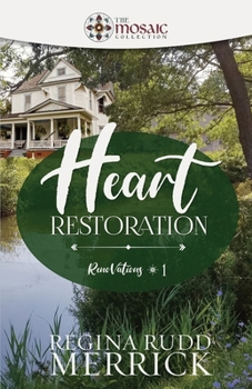 Heart Restoration - Book #1 of the RenoVations