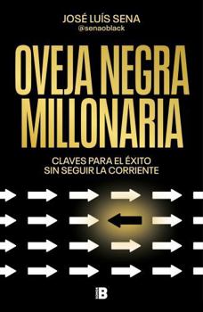Oveja negra millonaria / Millionaire Black Sheep (Spanish Edition)
