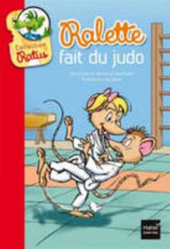 Ralette Fait Du Judo - Book  of the Ralette, drôle de chipie