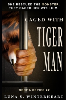 Paperback Caged with Tiger Man: A Dark Monster Romance Book