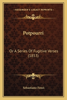 Paperback Potpourri: Or A Series Of Fugitive Verses (1853) Book