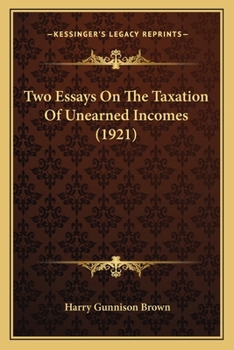 Paperback Two Essays On The Taxation Of Unearned Incomes (1921) Book