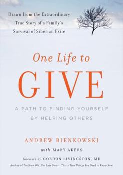 Paperback One Life to Give: A Path to Finding Yourself by Helping Others Book