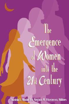 Paperback The Emergence of Women Into the 21st Century Book