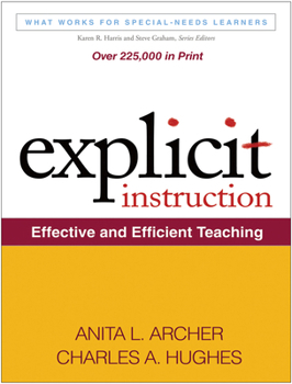 Explicit Instruction: Effective and Efficient Teaching