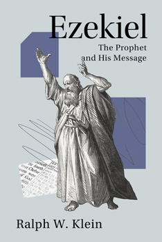 Paperback Ezekiel: The Prophet and His Message Book