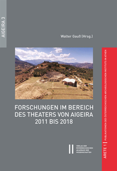 Hardcover Forschungen Im Bereich Des Theaters Von Aigeira 2011 Bis 2018 [German] Book