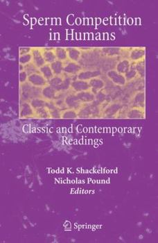 Hardcover Sperm Competition in Humans: Classic and Contemporary Readings Book