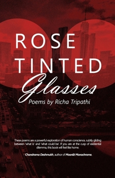 Paperback Rose Tinted Glasses: Poems by Richa Tripathi Book