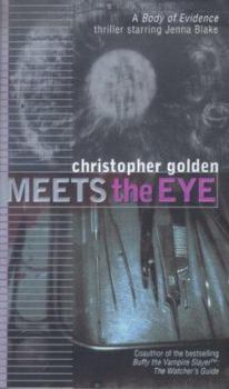 Meets the Eye (Body of Evidence Book 4) - Book #4 of the Body of Evidence