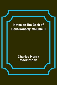 Paperback Notes on the Book of Deuteronomy, Volume II Book