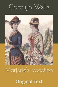 Marjorie's Vacation - Book #1 of the Marjorie Maynard