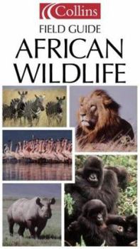 Paperback Collins Photo Guide: African Wildlife (Collins Pocket Guides) Book
