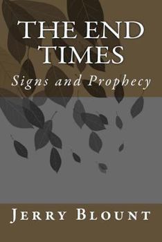 Paperback The End Times: signs and prophecy Book