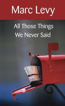 Mass Market Paperback All Those Things We Never Said Book