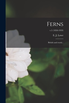Paperback Ferns: British and Exotic..; v.5 (1858-1959) Book